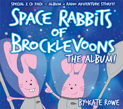Kate Rowe - NEW KIDS CD Space Rabbit of Brocklevoons